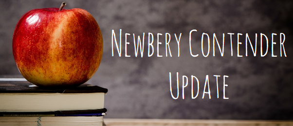 Newbery Contender Update graphic